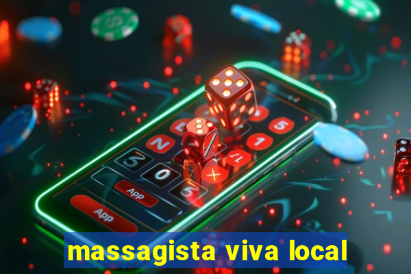 massagista viva local